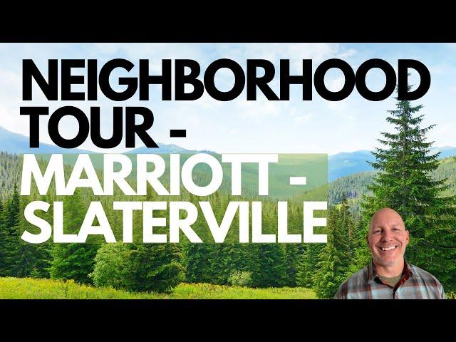 NEIGHBORHOOD TOUR - MARRIOTT - SLATERVILLE