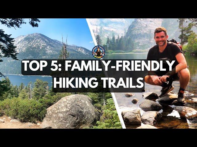 SOUTH LAKE TAHOE: 5 best hiking trails to do with the whole family