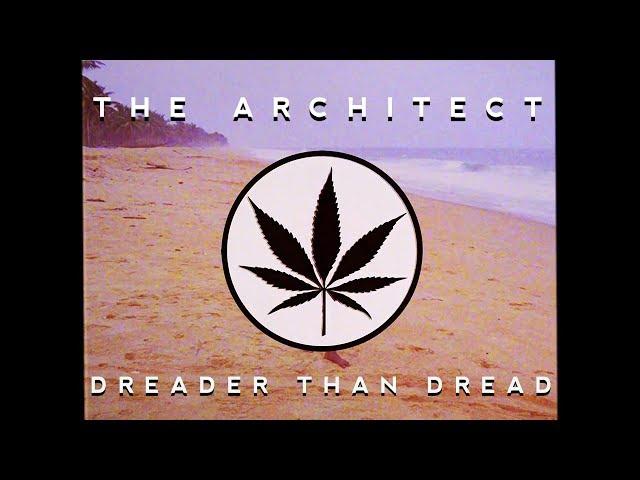 The Architect Ft L'Entourloop & Skarra Mucci - Dreader Than Dread (Official Audio)