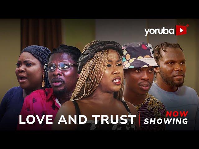 Love And Trust - Yoruba Movie 2025 Drama Apa, Tosin Olaniyan, Juliet Jatto, Rotimi Salami, Aina Gold