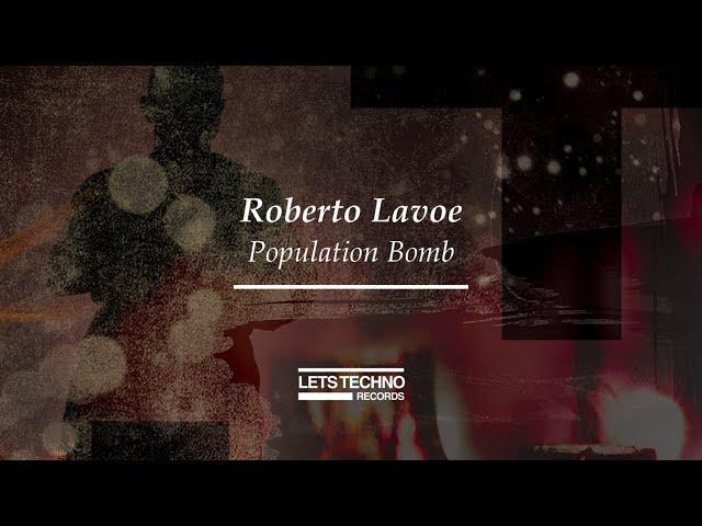 Roberto Lavoe “Population Bomb” [LETS TECHNO records]