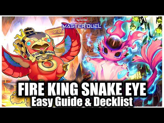 FIRE KING SNAKE EYES | EASY GUIDE & DECKLIST!