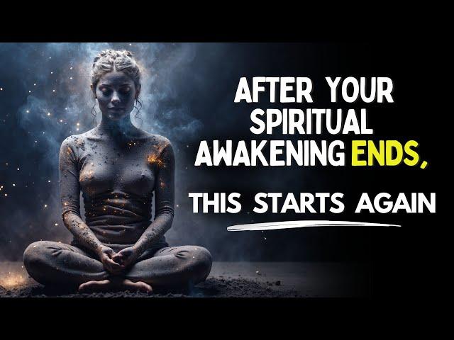 3 Things You Can Expect to Happen After Your Spiritual Awakening Ends