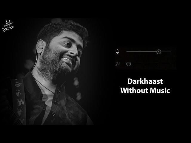 Darkhaast (Without Music Vocals Only) | Arijit Singh, Sunidhi Chauhan | Now Vocals