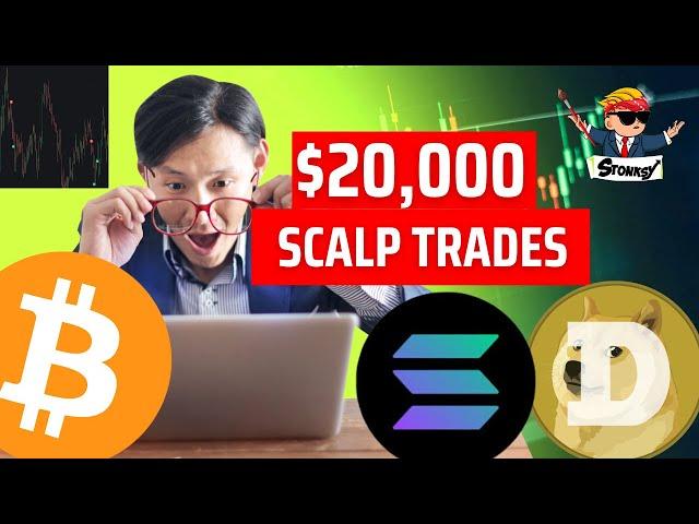 $20,000 Scalp Trades using STONKSY & Market Cipher on BTC & SOL!! 