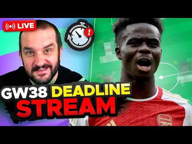 TEAM LEAKS?  | FPL DEADLINE STREAM GAMEWEEK 38 | Fantasy Premier League Tips 2024/25