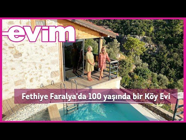 Fethiye Faralya'da 100 Yaşında Bir  Köy Evi | Evim ile Ev Turu