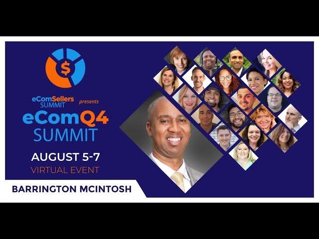 Barrington McIntosh - eCom Q4 Summit Intro