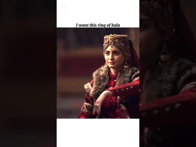I want this ring of bala #kurulusosman #turkishseries #bala #ozgetorer #balasultan #balians
