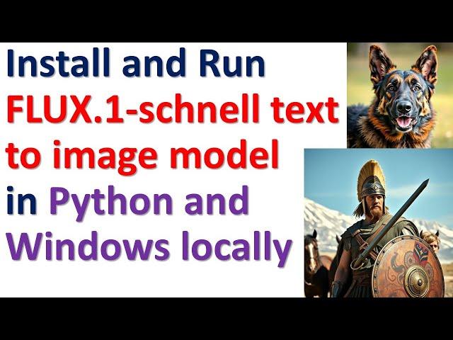 Install and Run FLUX1.-schnell text to image model in Python and WINDOWS on a Local Computer