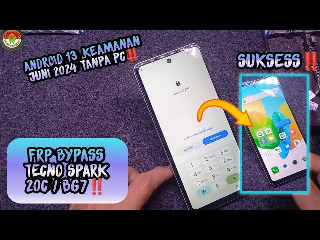 FRP BYPASS TECNO SPARK 20C / BG7,ANDROID 13 KEAMANAN JUNI 2024 TANPA PC ‼️