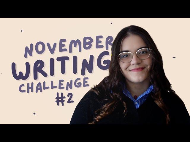 Write With Me! (November Writing Challenge #2)