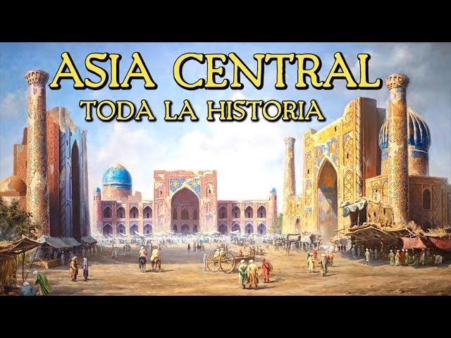 Historia de ASIA CENTRAL: Escitas, Túrquicos, Xiongnu, Mongoles y Timúridas (Documental)