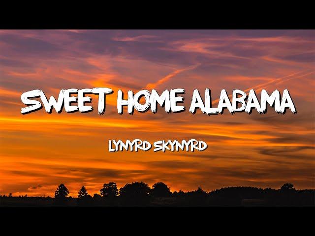 Sweet Home Alabama - Lynyrd Skynyrd (Lyrics)