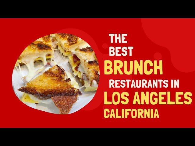 Best Brunch in Los Angeles, California