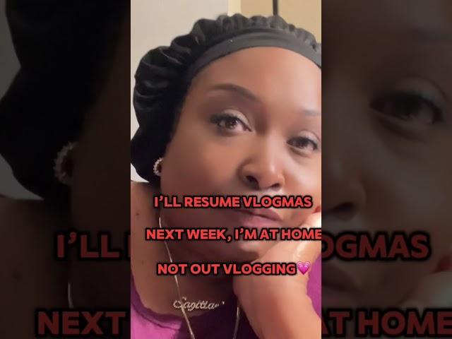 Vlogmas Update!  Be Back Soon #vlogmas2024 #update ate