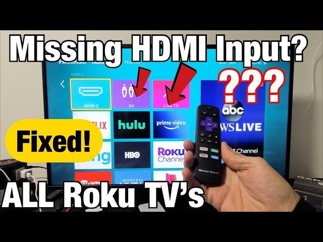 All Roku TV's: Missing HDMI 1, HDMI 2 or HDMI 3? (Missing Inputs)