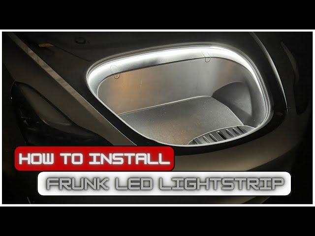 Brighten Up Your Frunk: Tesla Model 3 & Y LED Lightstrip Installation