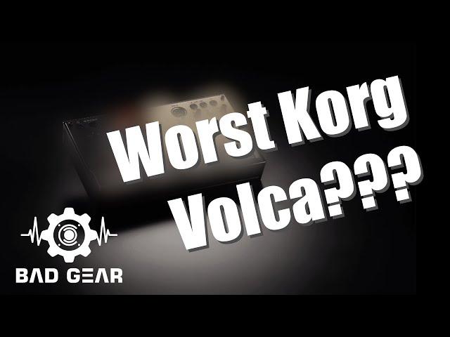 Bad Gear - Worst Korg Volca???