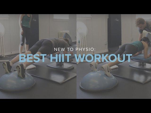 New to Physio: Best HIIT Workout