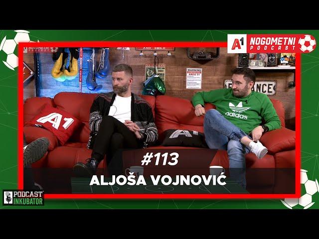 A1 Nogometni Podcast #113 - Aljoša Vojnović