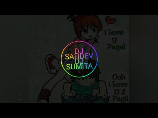 I LOVE YOU SUMITA-DJ SAHDEV 2019
