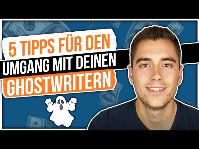 Buch schreiben lassen - 5 TIPPS für den Umgang mit deinen Ghostwritern