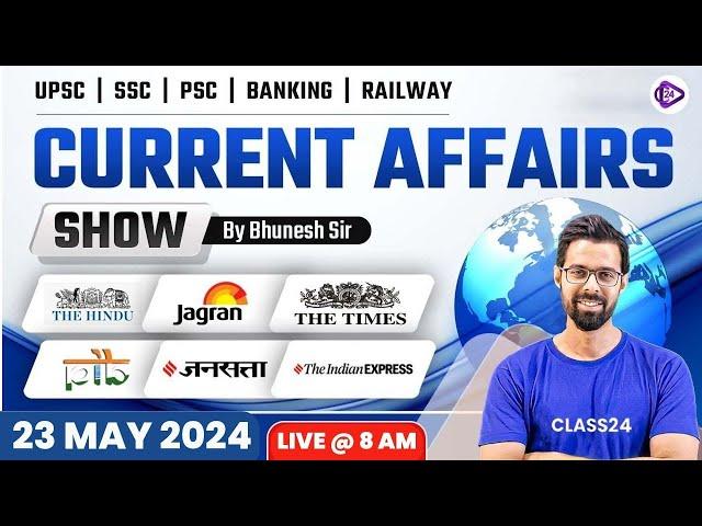 23 May ‍2024 Current Affairs | Current Affairs Today | The Hindu Analysis by Bhunesh Sir