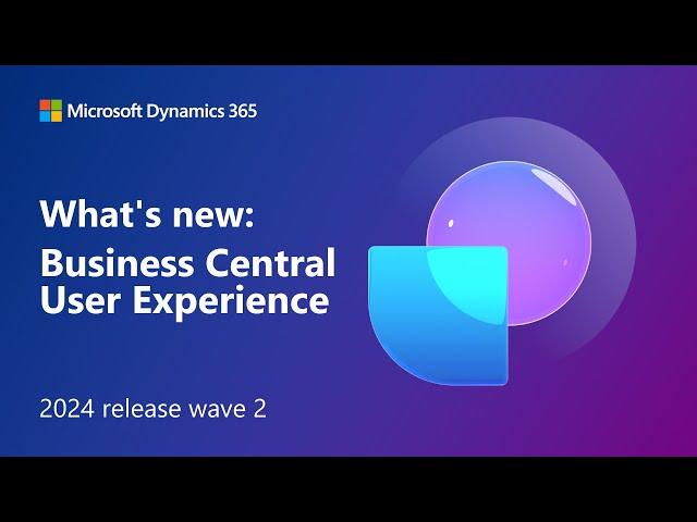 What's new: Business Central user experience