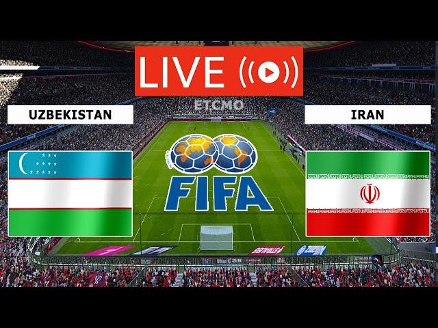 LIVE- UZBEKISTAN VS IRAN LIVE STREAMING FULL MATCH TODAY | FIFA WORLD CUP QUALIFIER AFC LIVE