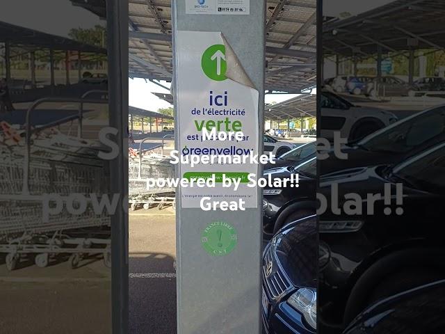 Supermarket powered by Solar in France. Excellent!