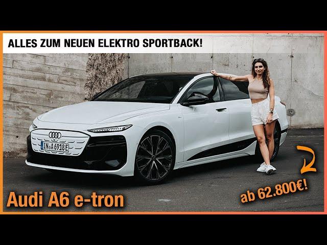 Audi A6 e-tron (2024) Alles zum NEUEN Elektro Sportback ab 62.800€! Fahrbericht | Review | Test