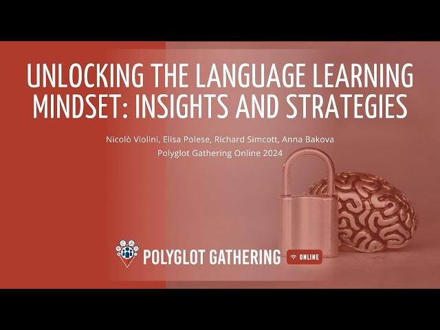 Unlocking the Language Learning Mindset -  Elisa Polese, Richard Simcott and Anna Bakova | PGO 2024