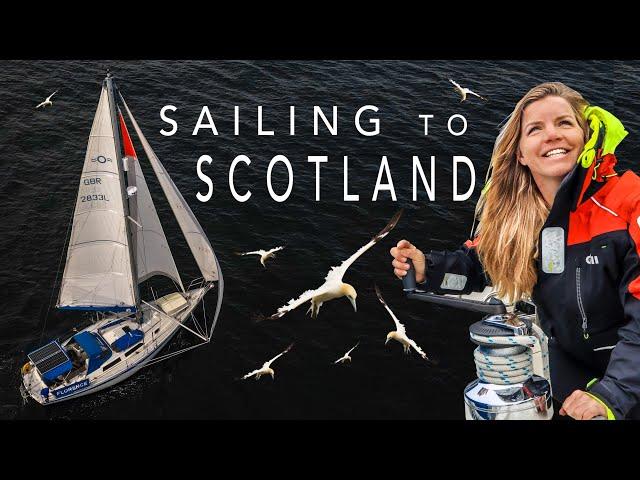 Sailing to Scotland | Sailing Florence Around Britain - Ep.184