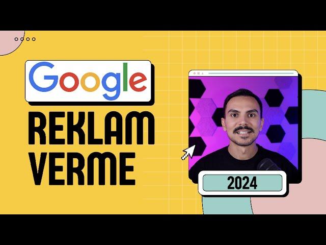 Sıfırdan Google ADS Reklam Verme - Google Reklam Nasıl Verilir? - 2024