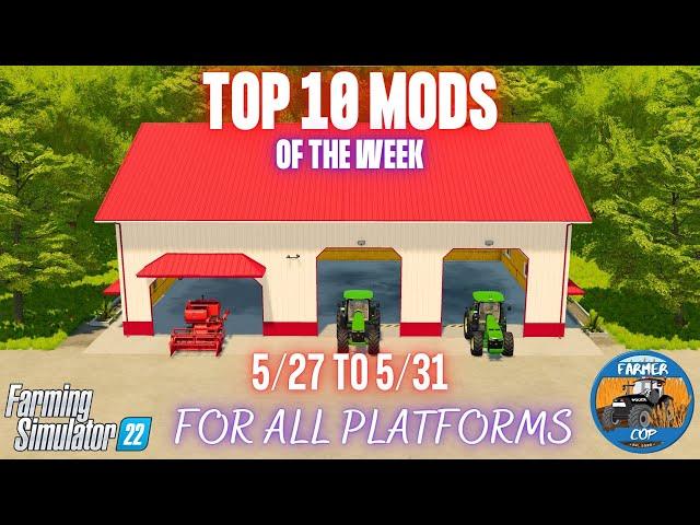 TOP 10 MODS OF THE WEEK - Farming Simulator 22