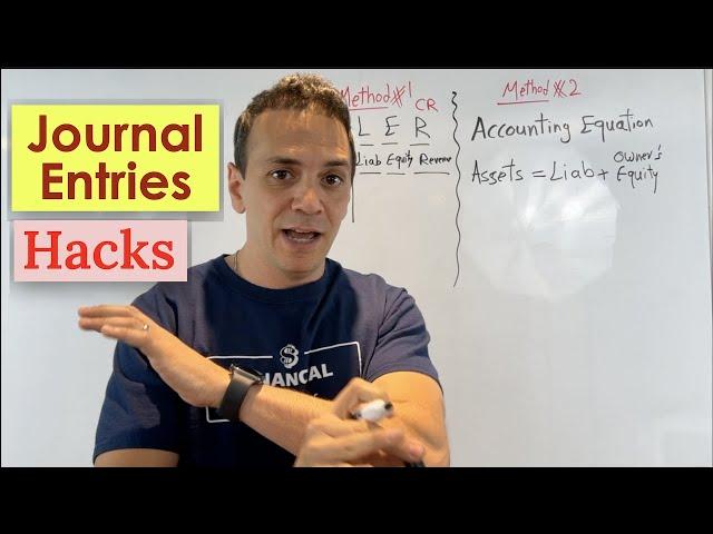 Journal Entries Hacks . Two Methods to NEVER forget Debits and Credits