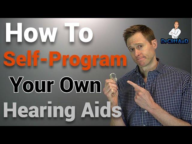 How to Self-Program Your Hearing Aids Like a Pro!