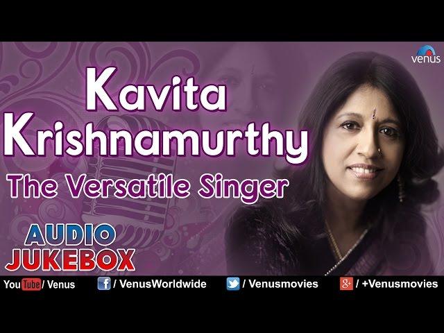 Kavita Krishnamurthy | Audio Jukebox | Ishtar Regional