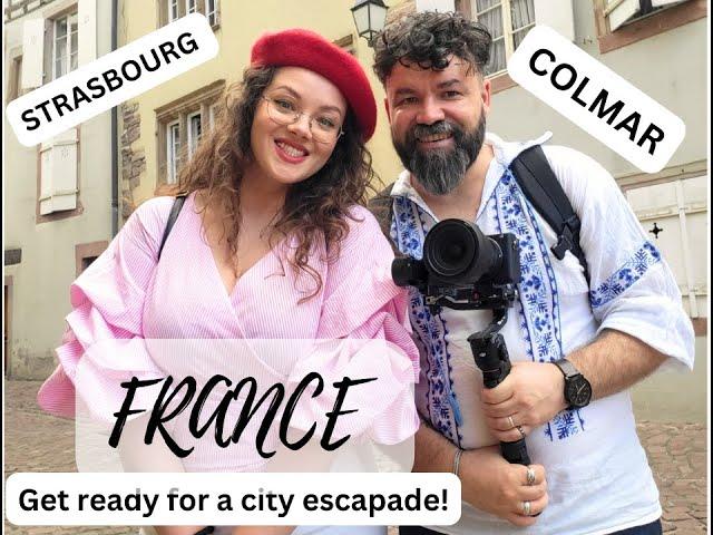 City Break in France | Episode 1 - Alsace (Colmar & Strasbourg)