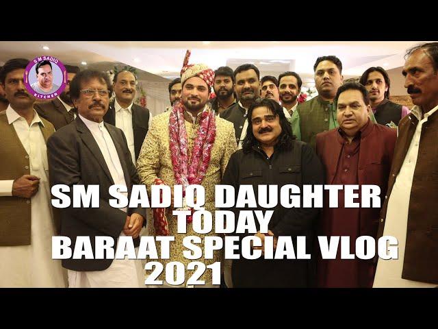 Sm Sadiq Daughter Today Baraat Special Vlog 2021