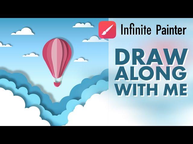 Infinite Painter Tutorial #7 Hot Air Balloon