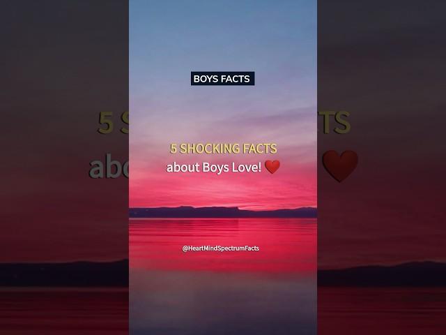 5 SHOCKING facts about BOYS LOVE pt2 ! Boys Facts and Girl Facts #shorts