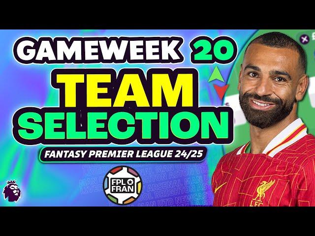 FPL GW20 TEAM SELECTION | Fantasy Premier League 2024/25