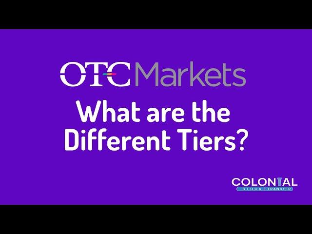 OTC Markets and Its Different Tiers