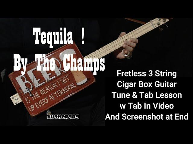 Tequila by The Champs -  "No Chat Tune & Tab" Lesson For Fretless 3 String Cigar Box Guitar - Slide