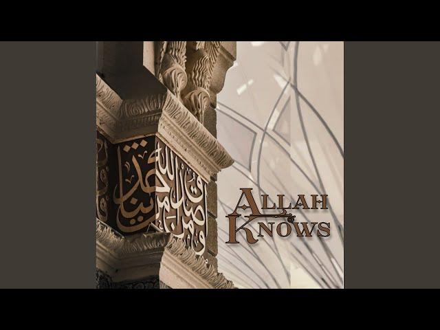 Allah Knows