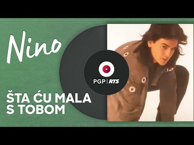 Nino - Šta ću mala s tobom - (Audio 1994) HD