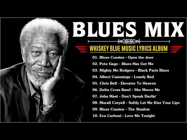 WHISKEY BLUES MUSIC [Lyric Album] - BEST OF SLOW BLUES/ROCK - Beautiful Relaxing Blues Songs