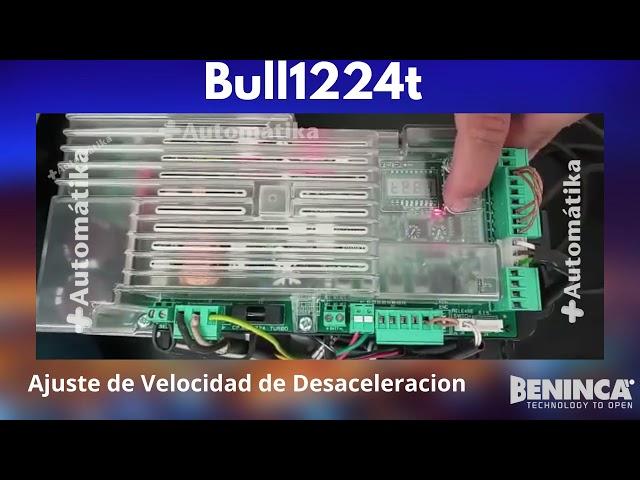 Ajuste de Velocidad de Desaceleración Beninca  Bull 624t y1224t